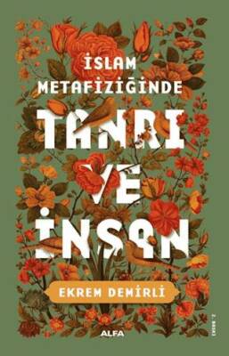 İslam Metafiziğinde Tanrı ve İnsan - 1