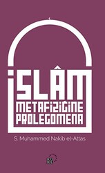 İslam Metafiziğine Prolegomena - Küre Yayınları