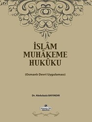 İslam Muhakeme Hukuku - 1