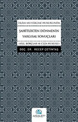 İslam Muhakeme Hukukunda Şahitlikten Dönmenin Yargısal Sonuçları - Asalet Yayınları