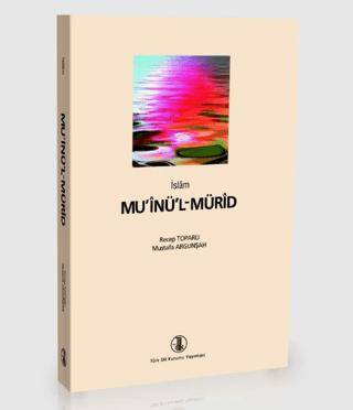 İslam Mu’inü’l-Mürid - 1
