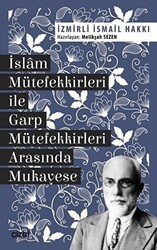 İslam Mütefekkirleri ile Garp Mütefekkirleri Arasında Mukayese - Çizgi Kitabevi Yayınları