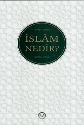 İslam Nedir? - 1
