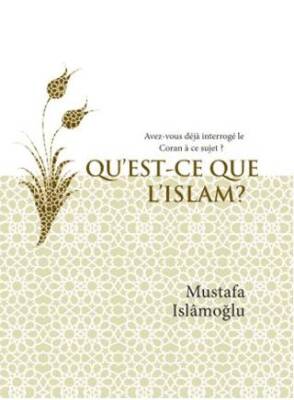 Qu’est-ce Que L’ıslam? Avez-vous Déjà İnterrogé’le Coran À Ce Sujet ? İslam Nedir? Fransızca - 1