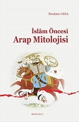 İslam Öncesi Arap Mitolojisi - Ankara Okulu Yayınları