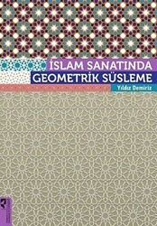İslam Sanatında Geometrik Süsleme - HayalPerest Kitap