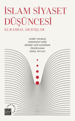İslam Siyaset Düşüncesi - 1