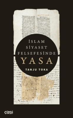 İslam Siyaset Felsefesinde Yasa - 1