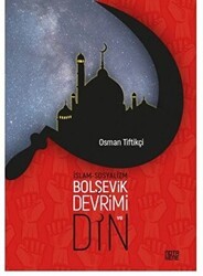 İslam-Sosyalizm, Bolşevik Devrimi ve Din - Nota Bene Yayınları