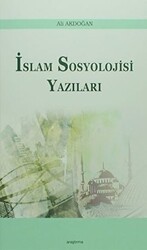 İslam Sosyoloji Yazıları - Araştırma Yayınları