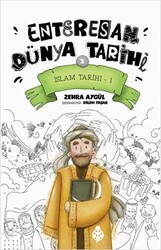 İslam Tarihi-1 - Enteresan Dünya Tarihi 3 - Uğurböceği Yayınları