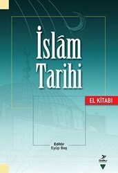 İslam Tarihi El Kitabı - Grafiker Yayınları