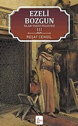 İslam Tarihi Felsefesi Ezeli: Bozgun - 3 - İşrak Yayınları