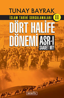 İslam Tarihi Sorgulamaları 2 - Dört Halife Dönemi - 1
