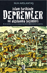 İslam Tarihinde Depremler ve Algılanma Biçimleri - 1