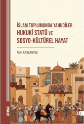 İslam Toplumunda Yahudiler - Hukuki Statü ve Sosyo-kültürel Hayat - Marmara Üniversitesi İlahiyat Fakültesi Vakfı