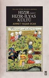 İslam-Türk İnançlarında Hızır Yahut Hızır İlyas Kültü - Timaş Tarih