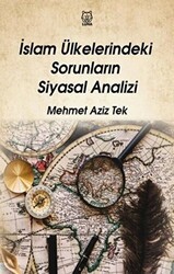 İslam Ülkelerindeki Sorunların Siyasal Analizi - Luna Yayınları