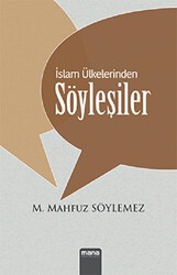 İslam Ülkelerinden Söyleşiler - Mana Yayınları