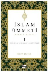 İslam Ümmeti 1 İbrahim Milleti Esaslar- Sınırlar-Alametler - Kitap Dünyası Yayınları