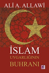 İslam Uygarlığının Buhranı - Efil Yayınevi