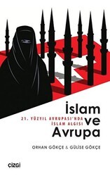 İslam ve Avrupa - 21. Yüzyıl Avrupası`nda İslam Algısı - Çizgi Kitabevi Yayınları