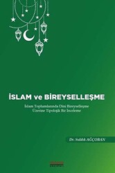 İslam ve Bireyselleşme - Astana Yayınları