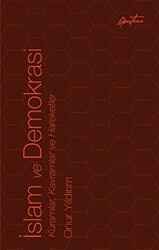 İslam ve Demokrasi: Kuramlar Kavramlar ve Hareketler - Episteme Yayınları