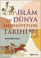 İslam ve Dünya Medeniyetleri Tarihi - Ahenk Kitap