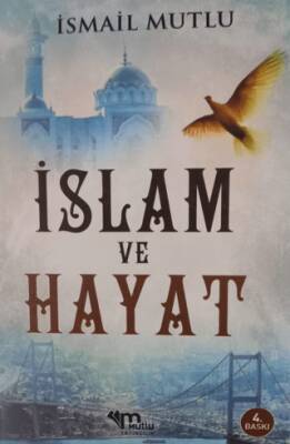 İslam ve Hayat - 1