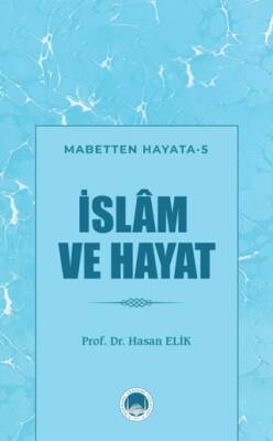 İslam ve Hayat - 1