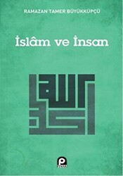 İslam ve İnsan - Pınar Yayınları