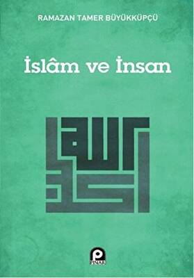 İslam ve İnsan - 1