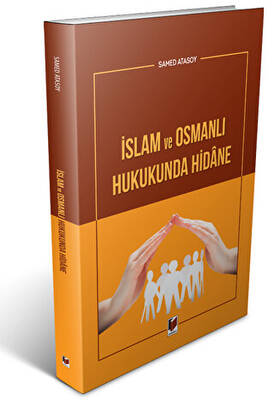 İslam ve Osmanlı Hukukunda Hidane - 1