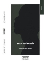 İslam ve Siyahilik - Afrika Vakfı Yayınları