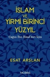 İslam ve Yirmi Birinci Yüzyıl - Çağın İbn Rüşdleri İçin - 1