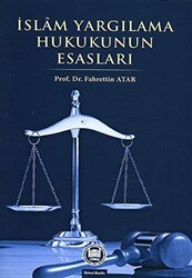 İslam Yargılama Hukukunun Esasları - Marmara Üniversitesi İlahiyat Fakültesi Vakfı