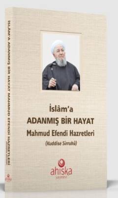 İslam`a Adanmış Bir Hayat - 1