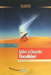 İslam`a Davetin Öncelikleri - Ravza Yayınları