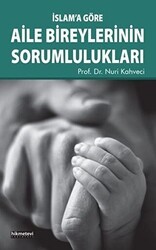 İslam’a Göre Aile Bireylerinin Sorumlulukları - Hikmetevi Yayınları