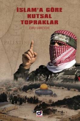 İslam`a Göre Kutsal Topraklar - 1