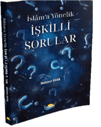 İslam’a Yönelik İşkilli Sorular - Gündoğdu Yayınevi