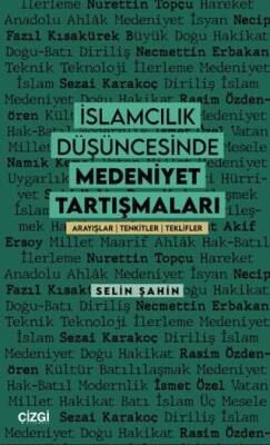 İslamcılık Düşüncesinde Medeniyet Tartışmaları - 1