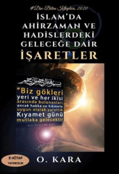 İslam’da Ahirzaman ve Hadislerdeki Geleceğe Dair İşaretler - E-Kitap Yayıncılık