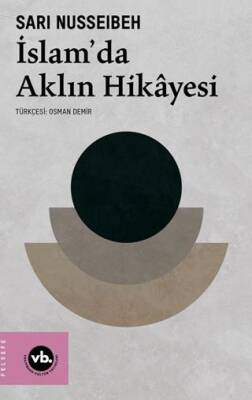 İslam’da Aklın Hikâyesi - 1