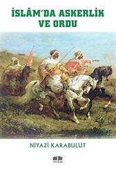 İslam’da Askerlik ve Ordu - Akıl Fikir Yayınları