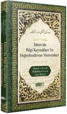 İslam’da Bilği Kaynakları Ve Değerlendirme Yöntemleri - 1