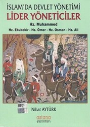 İslam`da Devlet Yönetimi Lider Yöneticiler Hz. Muhammed - Hz. Ebubekir - Hz. Ömer - Hz. Osman - Hz. Ali - 1