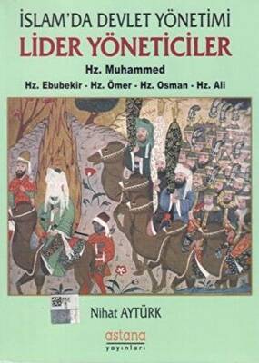 İslam`da Devlet Yönetimi Lider Yöneticiler Hz. Muhammed - Hz. Ebubekir - Hz. Ömer - Hz. Osman - Hz. Ali - 1