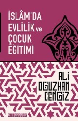 İslam`da Evlilik ve Çocuk Eğitimi - Bilgeoğuz Yayınları